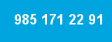 985 171 22 91